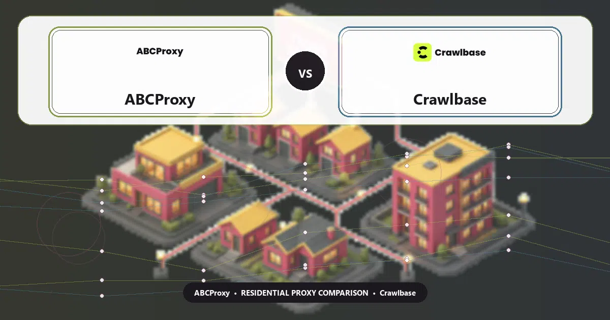 ABCProxy versus Crawlbase residential proxy comparison