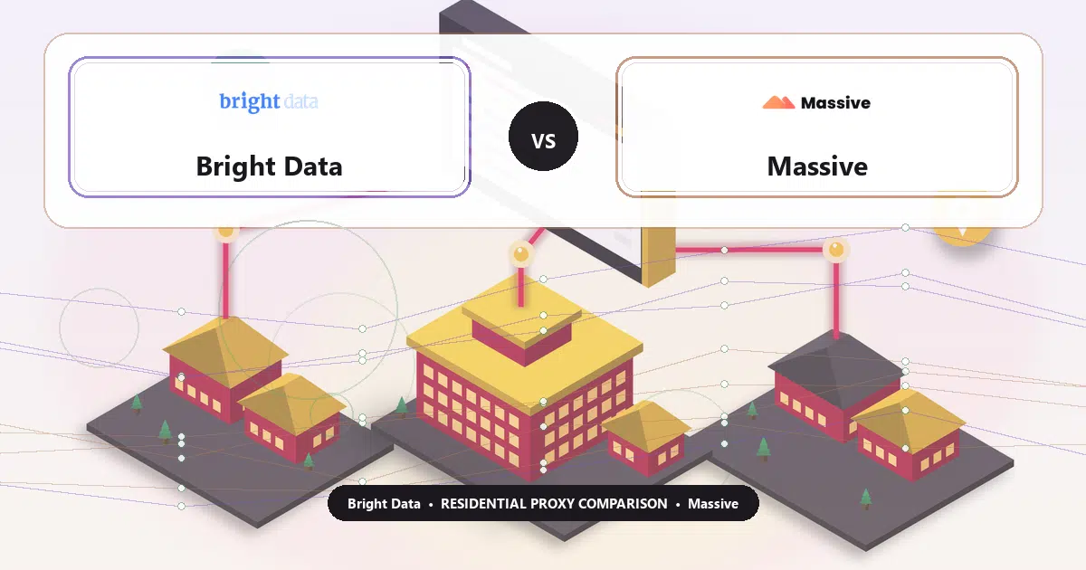 Bright Data versus Massive residential proxy comparison