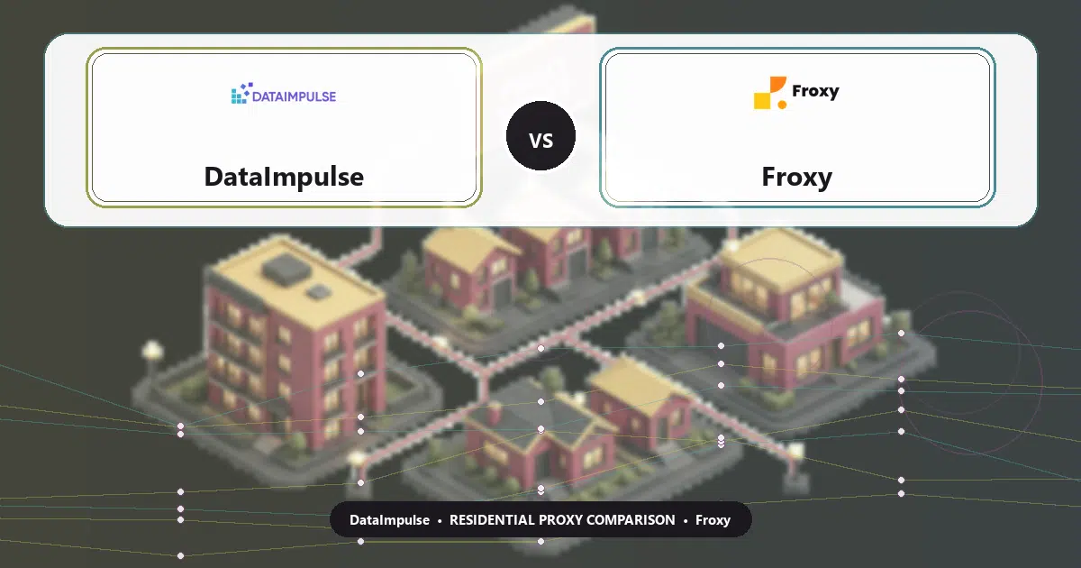DataImpulse versus Froxy residential proxy comparison