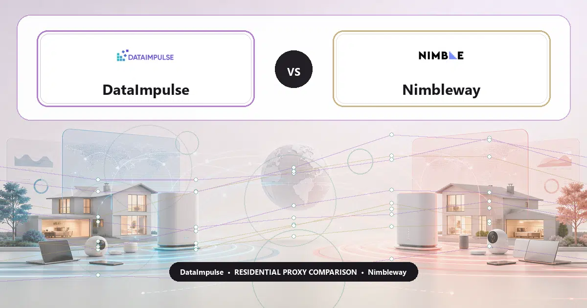 DataImpulse versus Nimbleway residential proxy comparison