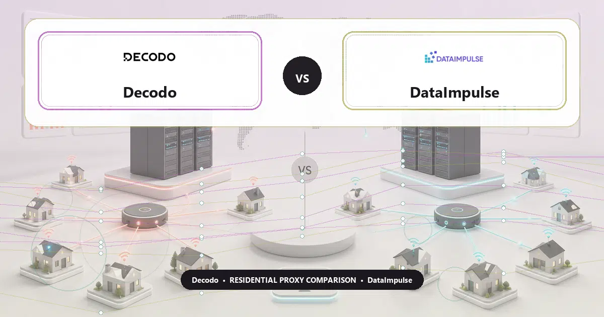 Decodo versus DataImpulse residential proxy comparison