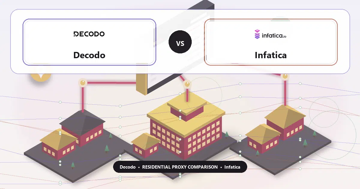 Decodo versus Infatica residential proxy comparison