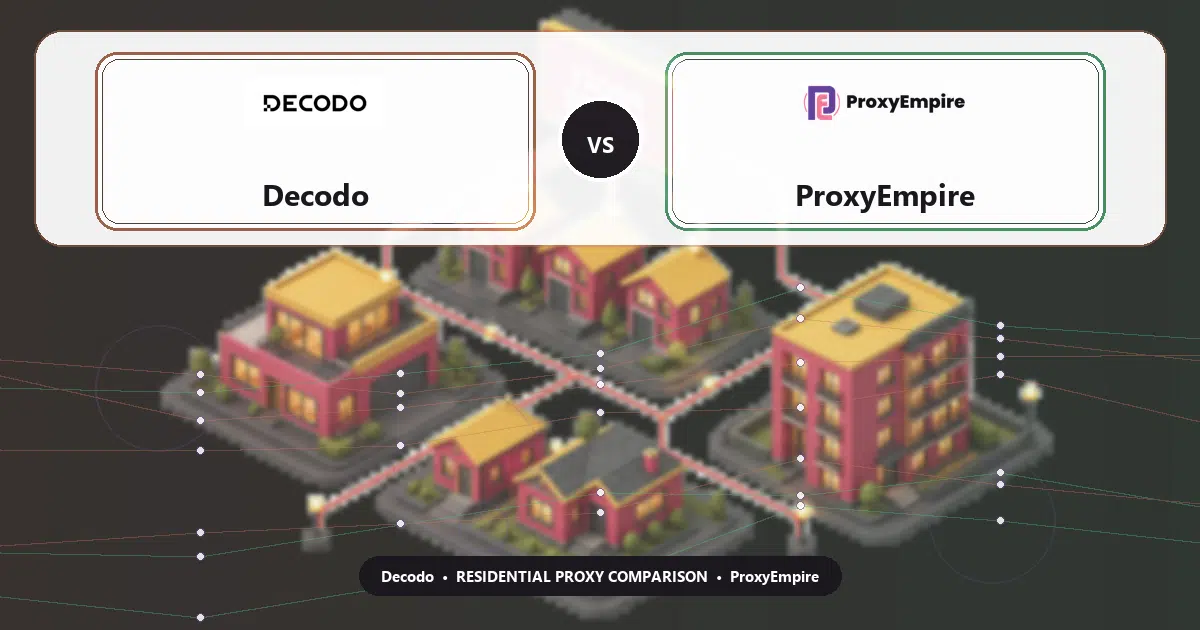 Decodo versus ProxyEmpire residential proxy comparison