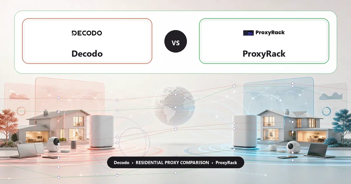 Decodo versus ProxyRack residential proxy comparison