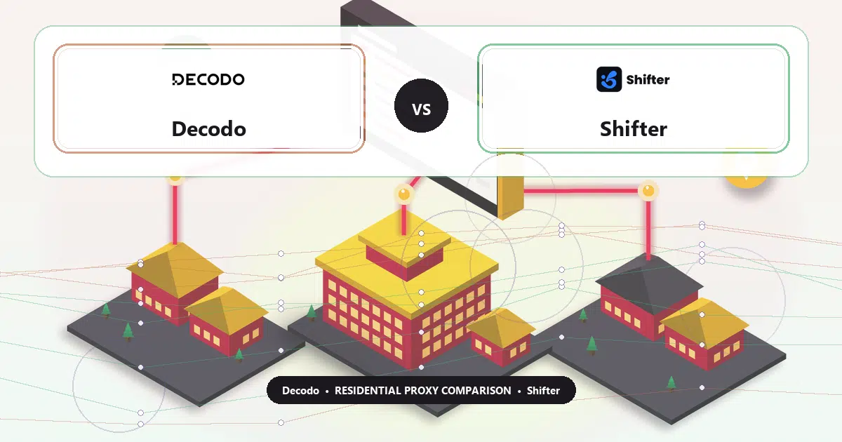 Decodo versus Shifter residential proxy comparison