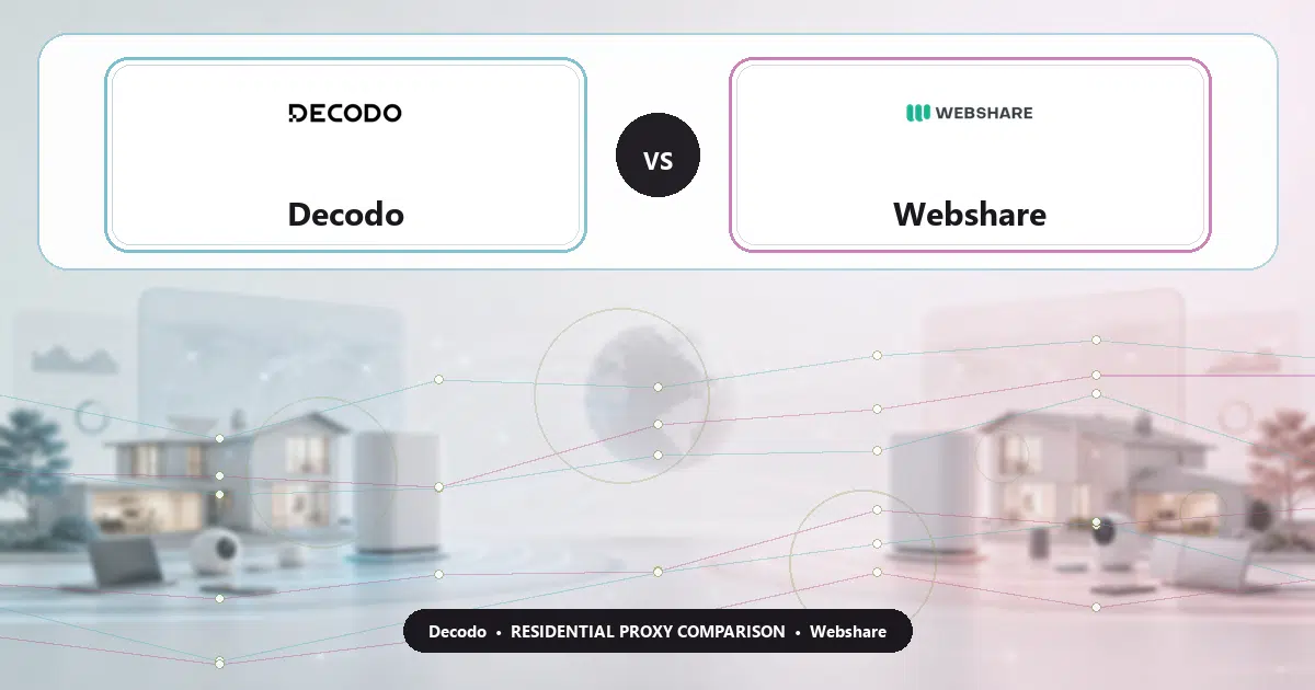 Decodo versus Webshare residential proxy comparison
