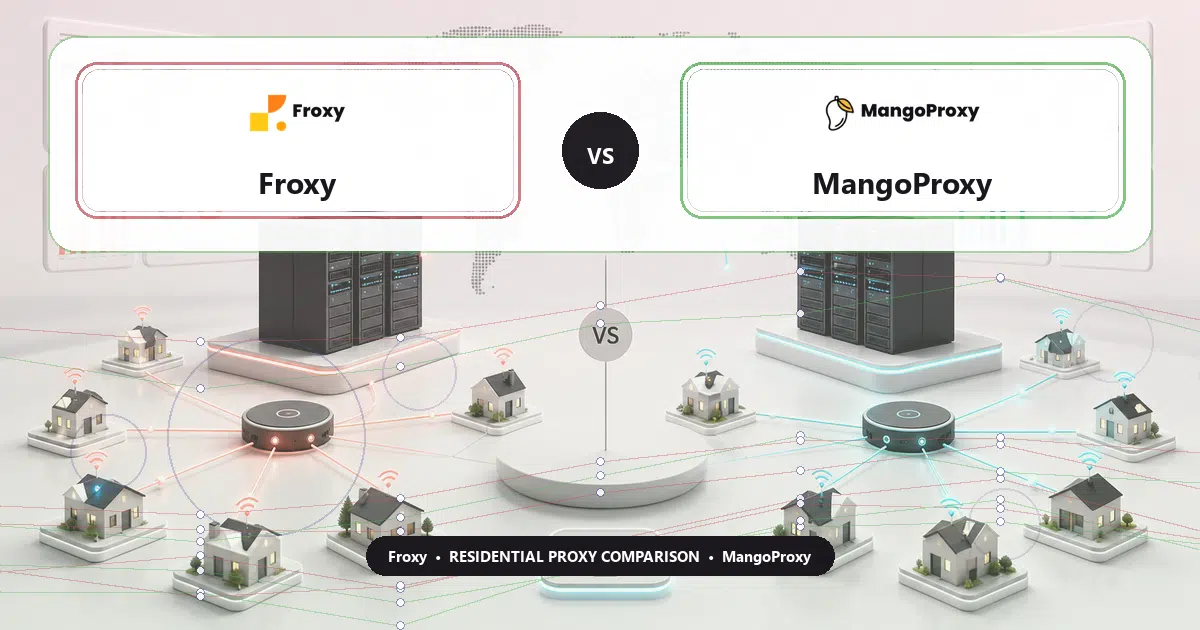 Froxy versus MangoProxy residential proxy comparison