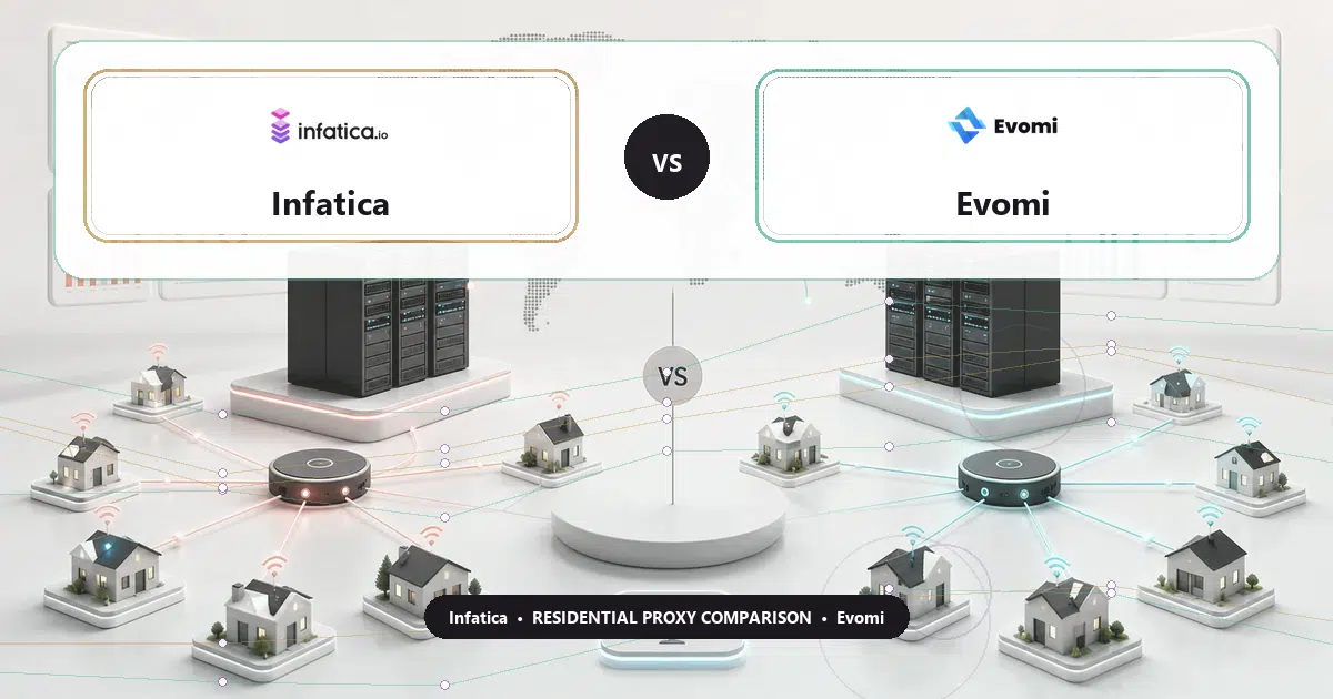 Infatica versus Evomi residential proxy comparison