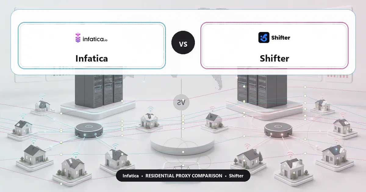 Infatica versus Shifter residential proxy comparison
