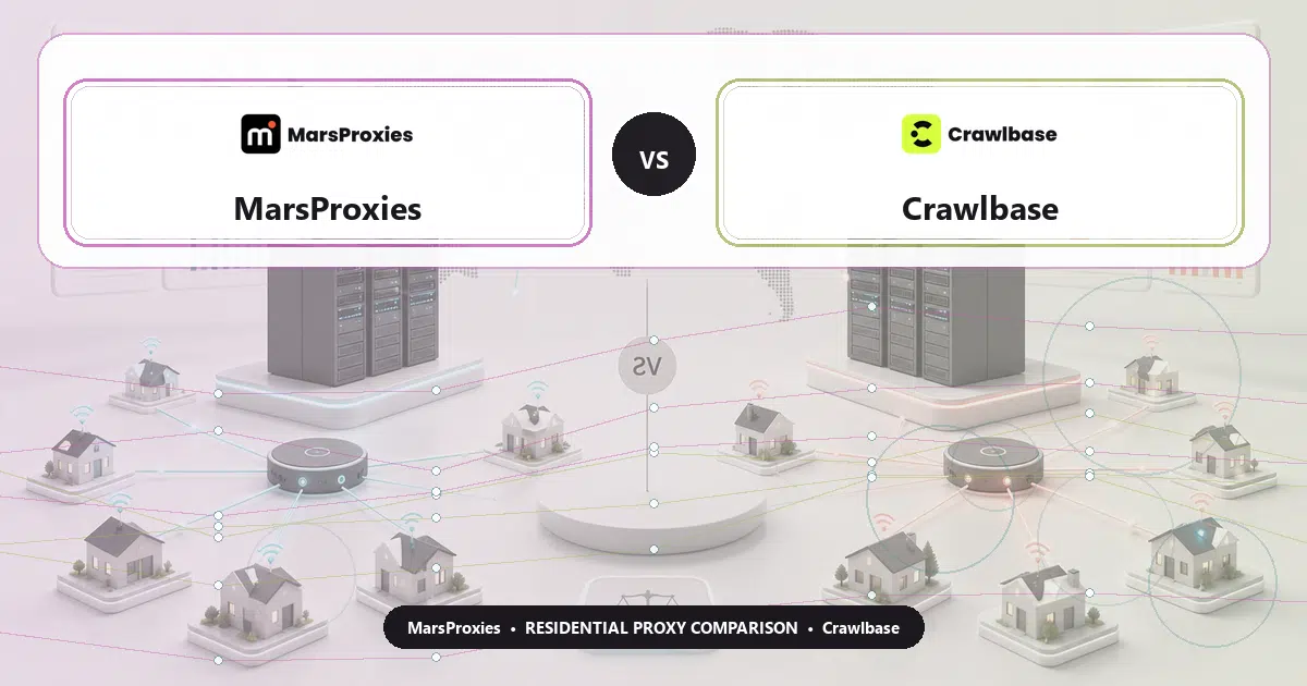 MarsProxies versus Crawlbase residential proxy comparison