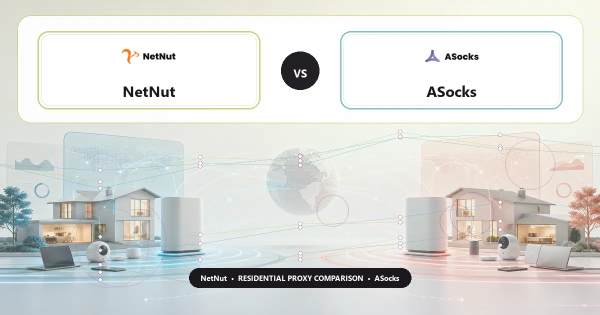 NetNut versus ASocks residential proxy comparison