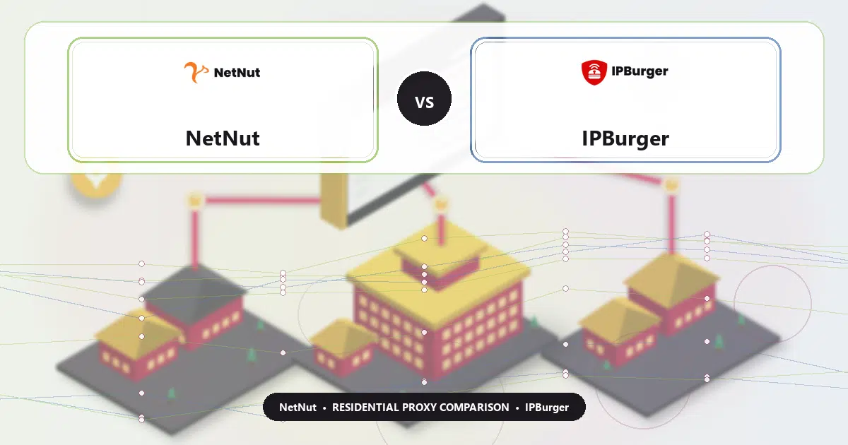 NetNut versus IPBurger residential proxy comparison