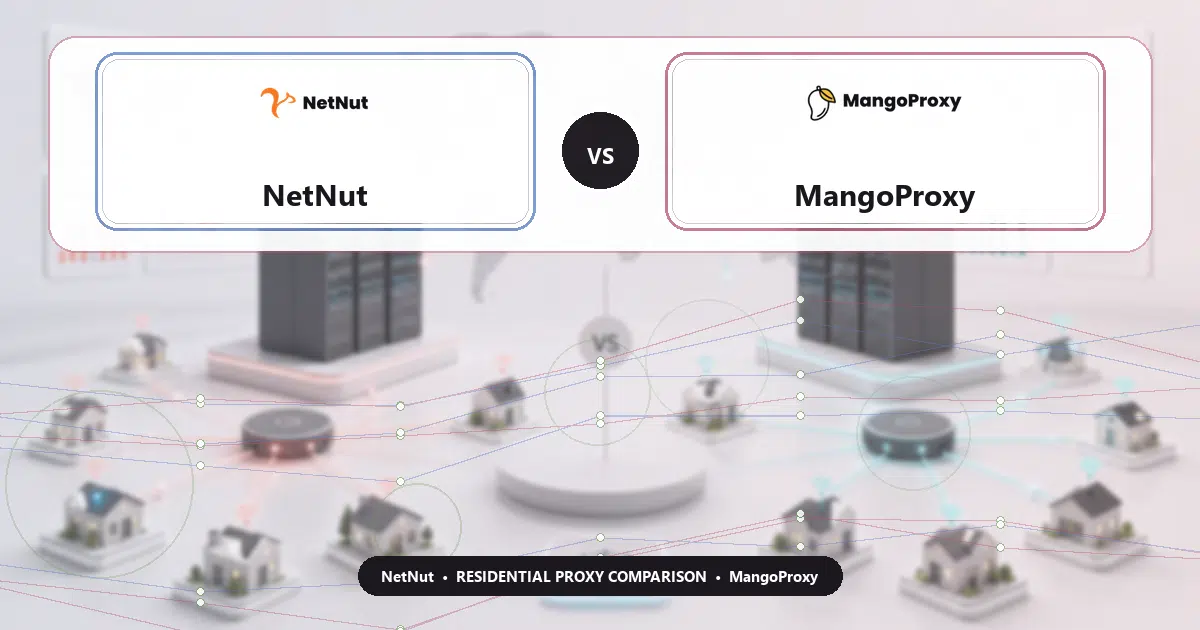 NetNut versus MangoProxy residential proxy comparison