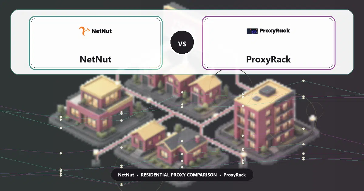 NetNut versus ProxyRack residential proxy comparison