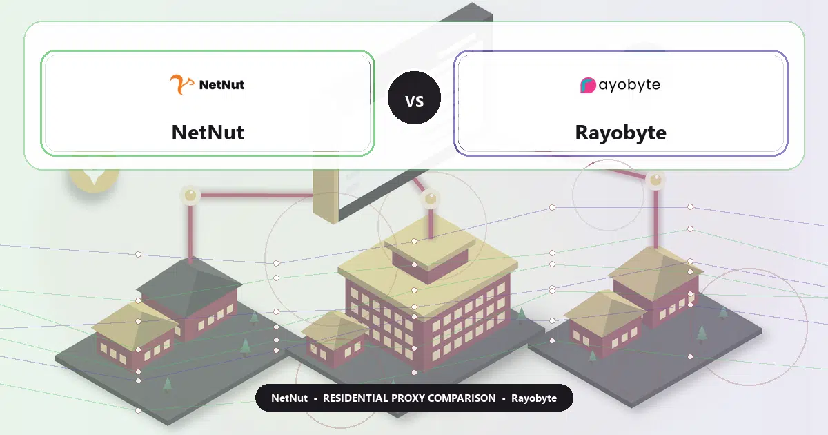 NetNut versus Rayobyte residential proxy comparison