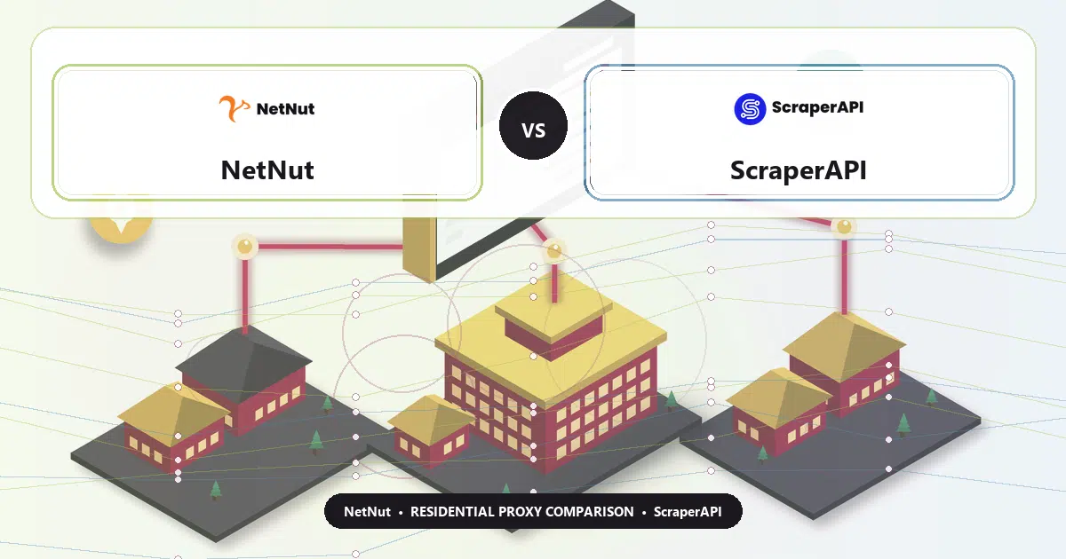 NetNut versus ScraperAPI residential proxy comparison