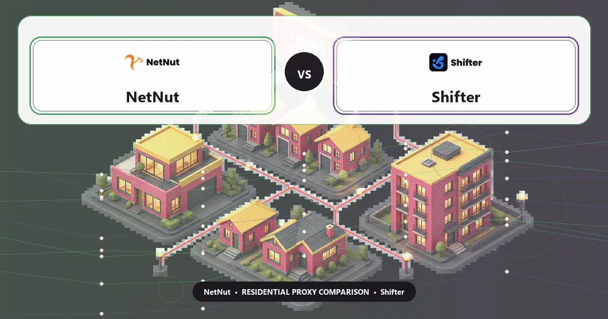 NetNut versus Shifter residential proxy comparison