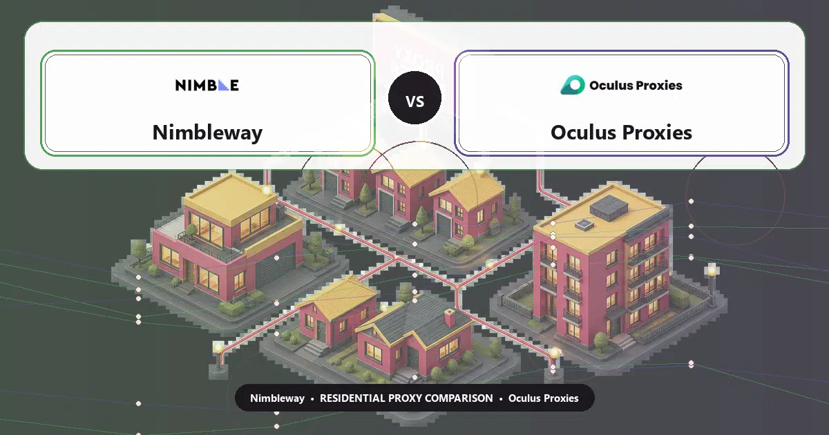 Nimbleway versus Oculus Proxies residential proxy comparison