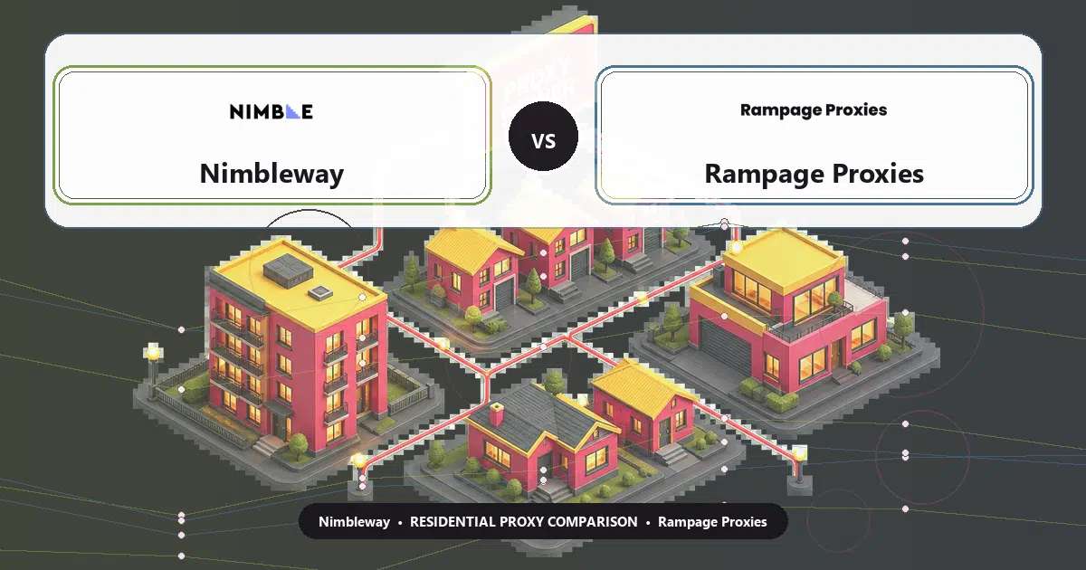 Nimbleway versus Rampage Proxies residential proxy comparison