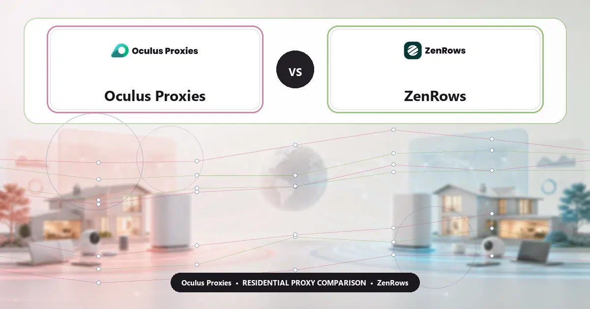 Oculus Proxies versus ZenRows residential proxy comparison