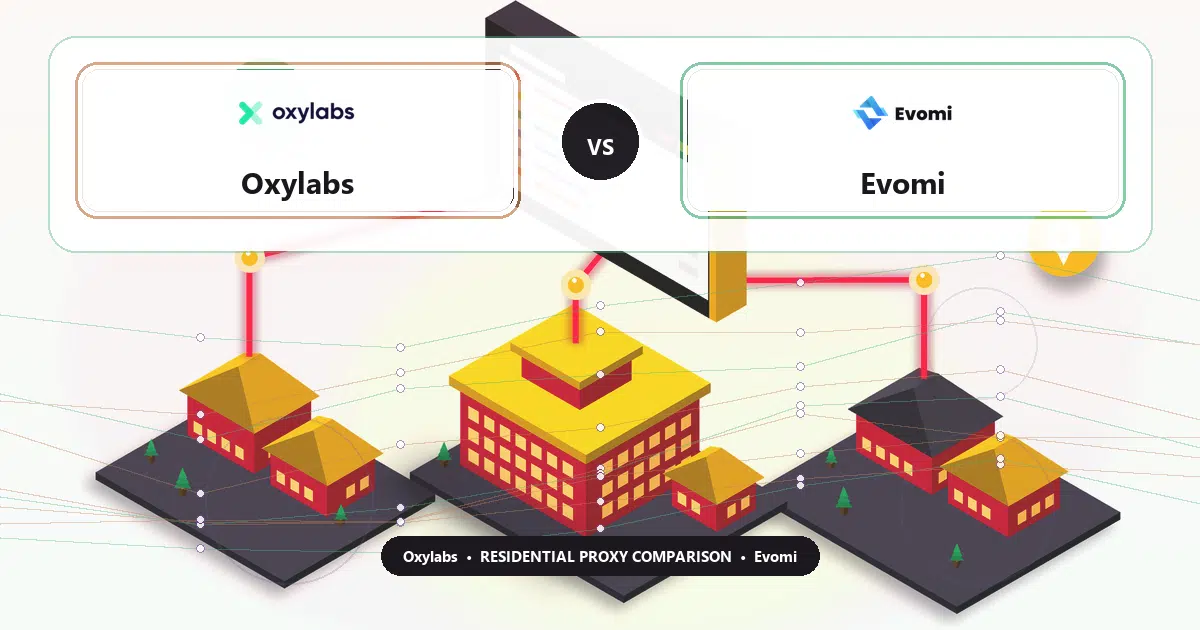 Oxylabs versus Evomi residential proxy comparison