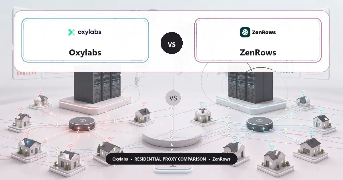 Oxylabs versus ZenRows residential proxy comparison