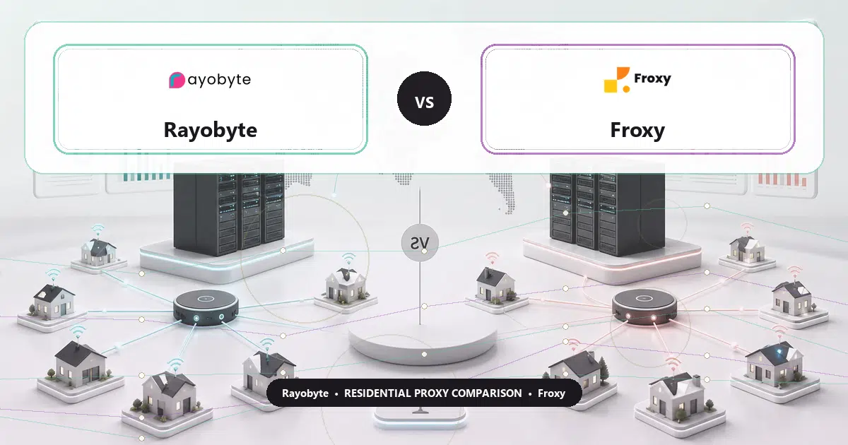 Rayobyte versus Froxy residential proxy comparison