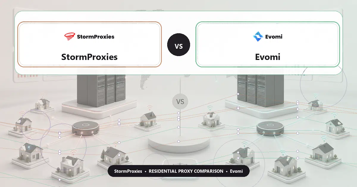 StormProxies versus Evomi residential proxy comparison