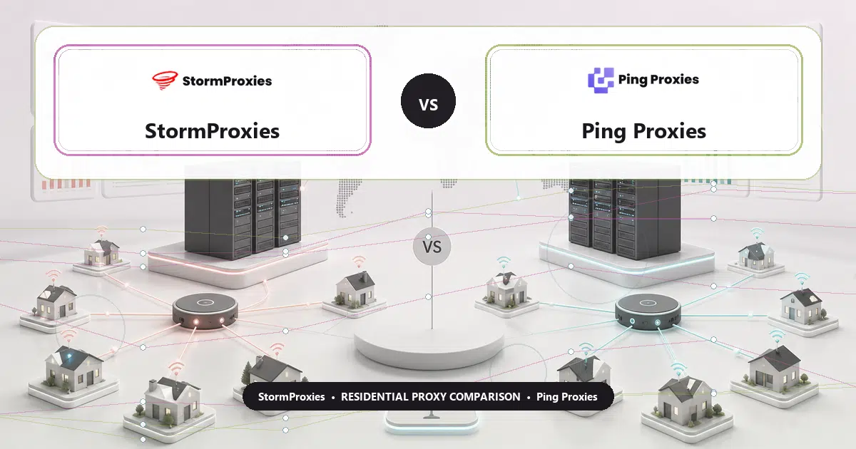 StormProxies versus Ping Proxies residential proxy comparison