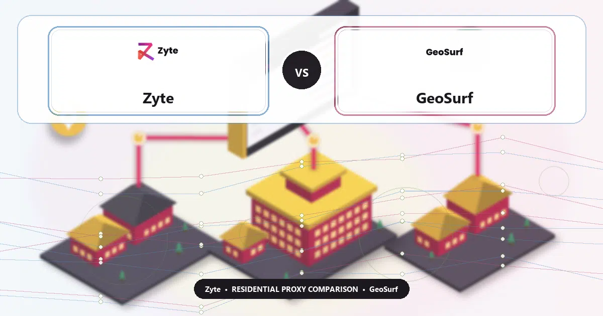 Zyte versus GeoSurf residential proxy comparison