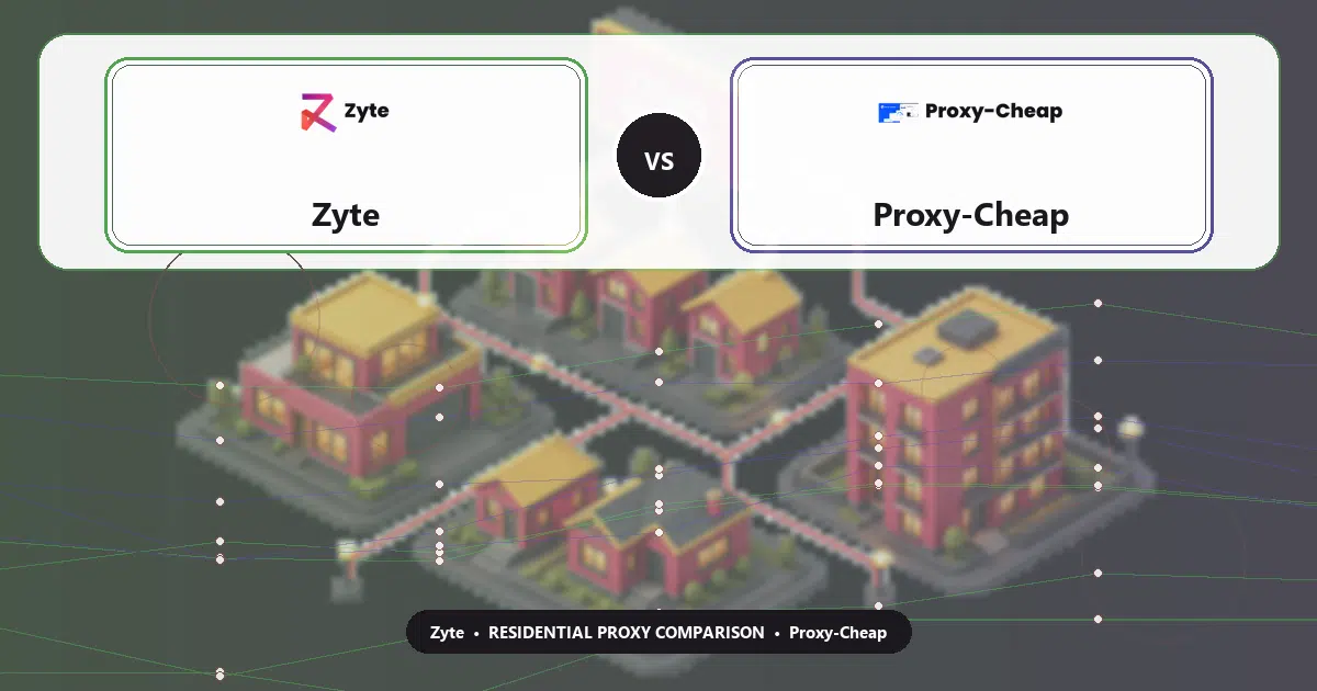 Zyte versus Proxy-Cheap residential proxy comparison